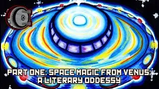 Part One: Space Magic from Venus: A Literary Odyssey | BEHIND THE BASTARDS
