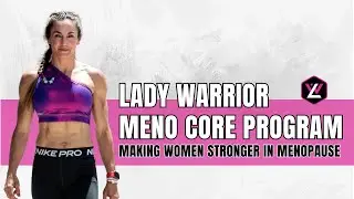 Get Fitter, Stronger in Menopause | Lady Warrior Meno Core Program