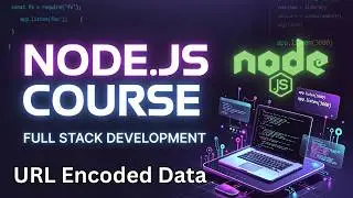Node.js URL Encoded Data Explained | Parse x-www-form-urlencoded Body Data | Full Stack Web Devel...