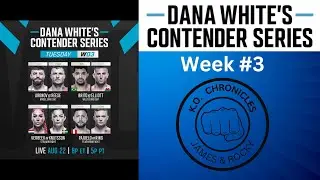 DANA WHITE'S CONTENDER SERIES WEEK 3 - FIGHT RECAP - CONTRACT WINNERS - RAUL ROSAS - CONNOR - MAYRA