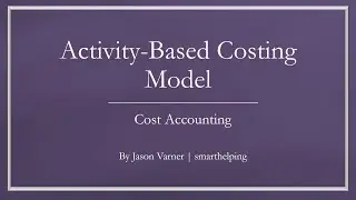 Activity-Based Costing Spreadsheet Framework