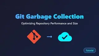 🧹 Git Garbage Collection: Optimize Your Repository for Peak Performance! 🚀