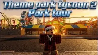 First video!! Park tour! (Theme park tycoon 2