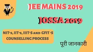JoSSA Counseling | Mock Seat Allocation | Jossa Registration Process | Jossa Documentation