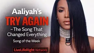 Aaliyah&rsquo;s &ldquo;Try Again&rdquo; &mdash; The Song That Changed Everything | Song of the Week