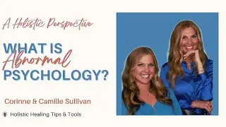 Holistic Approach to Abnormal Psychology