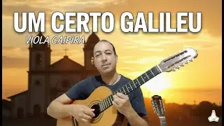 👉 Um Certo Galileu na Viola Caipira | Aula Gospel Católica Simples (Só 2 Acordes + Melodia)