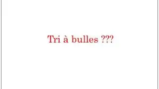 Tri à bulles
