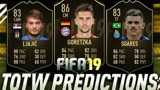 FIFA 19 TOTW 19 Predictions | Ft. Leon Goretzka, Soares, Ljajic