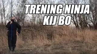 TRENING NINJA - KIJ BO - NINJUTSU (#12)