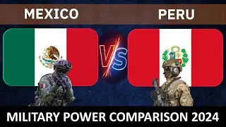 Mexico vs Peru Military Power 2024 | Peru vs Mexico Military Power 2024 | Defense Tube