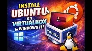 How to Install Linux(Ubuntu) on VirtualBox in Windows 11 | Bangla Tutorial (Step by Step)
