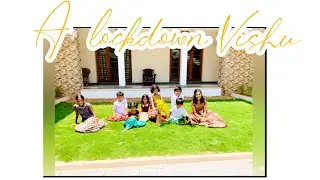 A Lockdown Vishu memory #VishuWithDearOnes #UnforgettableVishu