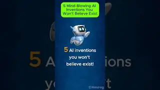 5 AI Inventions You Won't Believe Exist!