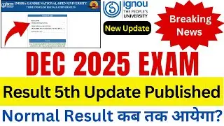 IGNOU Result Dec 2025 5th Update Published | IGNOU Result Dec 2025 Exam | IGNOU Exam Result