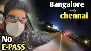 Bangalore to chennai in unlock 5.0 | road trip | No E-Pass | tamil | Day 2 | vacated my house