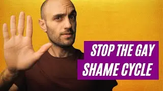 Gay Men, Please Stop the Cycle of Toxic Shame