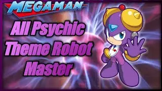 MegaMan - All Psychic Theme Robot Master