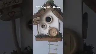 DIY fairy birdhouse - made of natural & recycled materials