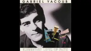 Gabriel YACOUB - Mon &eacute;t&eacute; triste (1987)