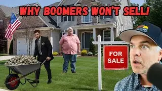 Boomer Housing Market Madness: Millennials and Gen Z screwed!