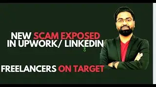 Exposing Upwork & LinkedIn Scam Tactics: Protect Yourself from Fraudulent Job Offers