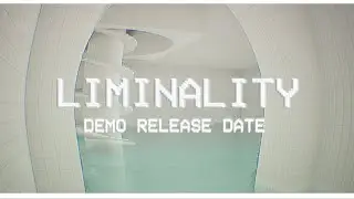 Liminality Demo Release Date Trailer