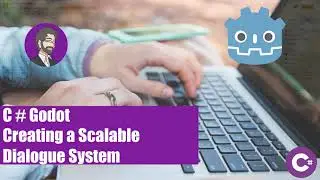 C# Godot | Creating a Scalable Dialogue System