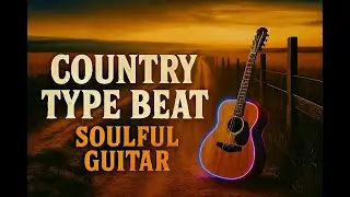 Country Trap Type Beat 2025 🎸 Melodic Soulful Guitar x 808 Instrumental | Modern Rap Fusion
