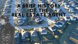 a brief history of the real estate agent //#realestate