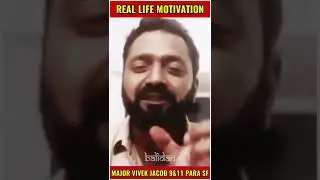 LIFE CHANGING MOTIVATION 🙇 BY MAJOR VIVEK JACOB(9&11PARA SF) | major vivek jacob