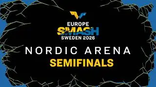 LIVE! | Nordic Arena | Day 7 | Europe Smash - Sweden 2026 | Semifinals