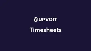 Upvoit Timesheet & Payroll Walkthrough | From Time Entry to Payroll Slip