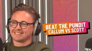 BEAT THE PUNDIT | CALLUM IN STEVENSTON V SCOTT ALLAN