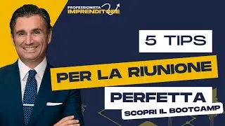 5 tips per la riunione perfetta​ - Le regole del Professionista Imprenditore