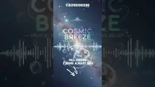 Cosmic Breeze &mdash; Pads & Light Synth for Stress Relief #relaxing #relaxingmusic #music #chill #space