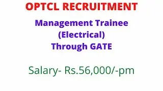 OPTCL RECRUITMENT || Management Trainee ||Salary-Rs56,000/-pm|| Job Updates ||