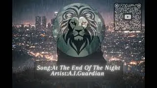 A.I.GUARDIAN - At The End Of The Night