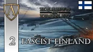 Let's Play Hearts of Iron IV | Fascist Finland 2