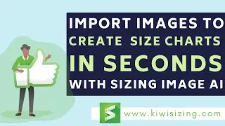 Import an image to create size charts in seconds with our Sizing Image AI | Kiwi Sizing