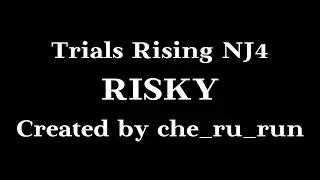 Trials Rising - RISKY | Ninja Level 4