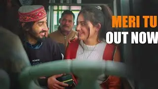 Meri tu (Official Song) | Ansh Mehra Ft.Tissa Vaasi,Kabeer sabharwal,Bindas bidu