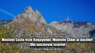 Masivul Cozia Este Kogayonul, Muntele Sfant Al Dacilor! Din Misterele Istoriei