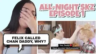 ALL-NIGHT SKZ EP.01 | STRAY KIDS REACTION