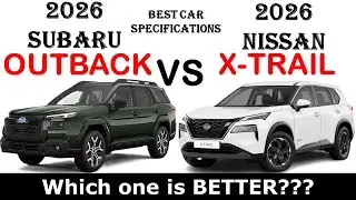 The 2026 Subaru Outback Vs The 2026 Nissan X-TRAIL | Which one is better ?