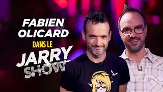 FABIEN OLICARD dans le JARRY SHOW