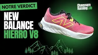 New Balance Hierro v8 test complet : plus confortable, mais moins technique ? (avis 2024)