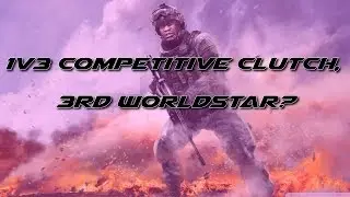 1v3 Competitive clutch, 3rd worldstar? COD: Advanced Warfare
