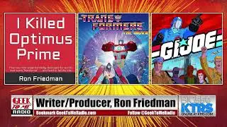 369-Ron Friedman on Writing Transformers, G.I. Joe, Fantastic Four, and Iron Man