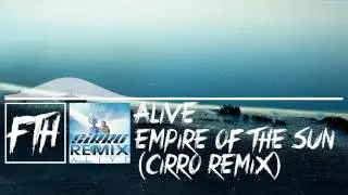 [Electro House] Empire of the Sun - Alive (Cirro Remix) [Free Download]